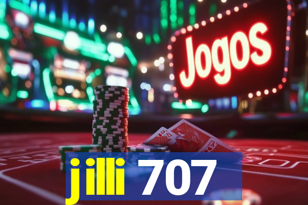 jilli 707